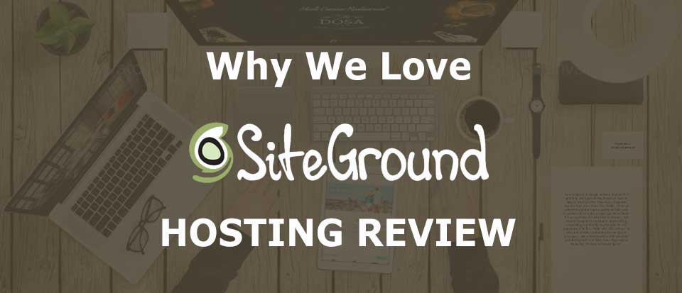 SiteGround Review: Why SiteGround best for wordpress Shared Hosting in 2018